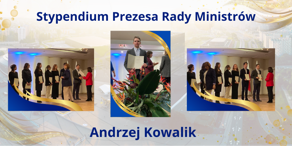 Andrzej Kowalik – Stypendium Prezesa Rady Ministrów