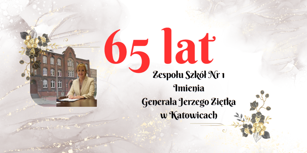 65-lecie Zespołu Szkół nr 1 w Katowicach – jubileusz pełen wspomnień i radości