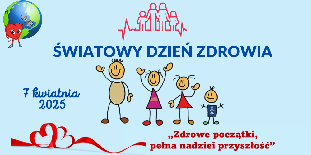 Światowy Dzień Zdrowia – 7 kwiecień 2025