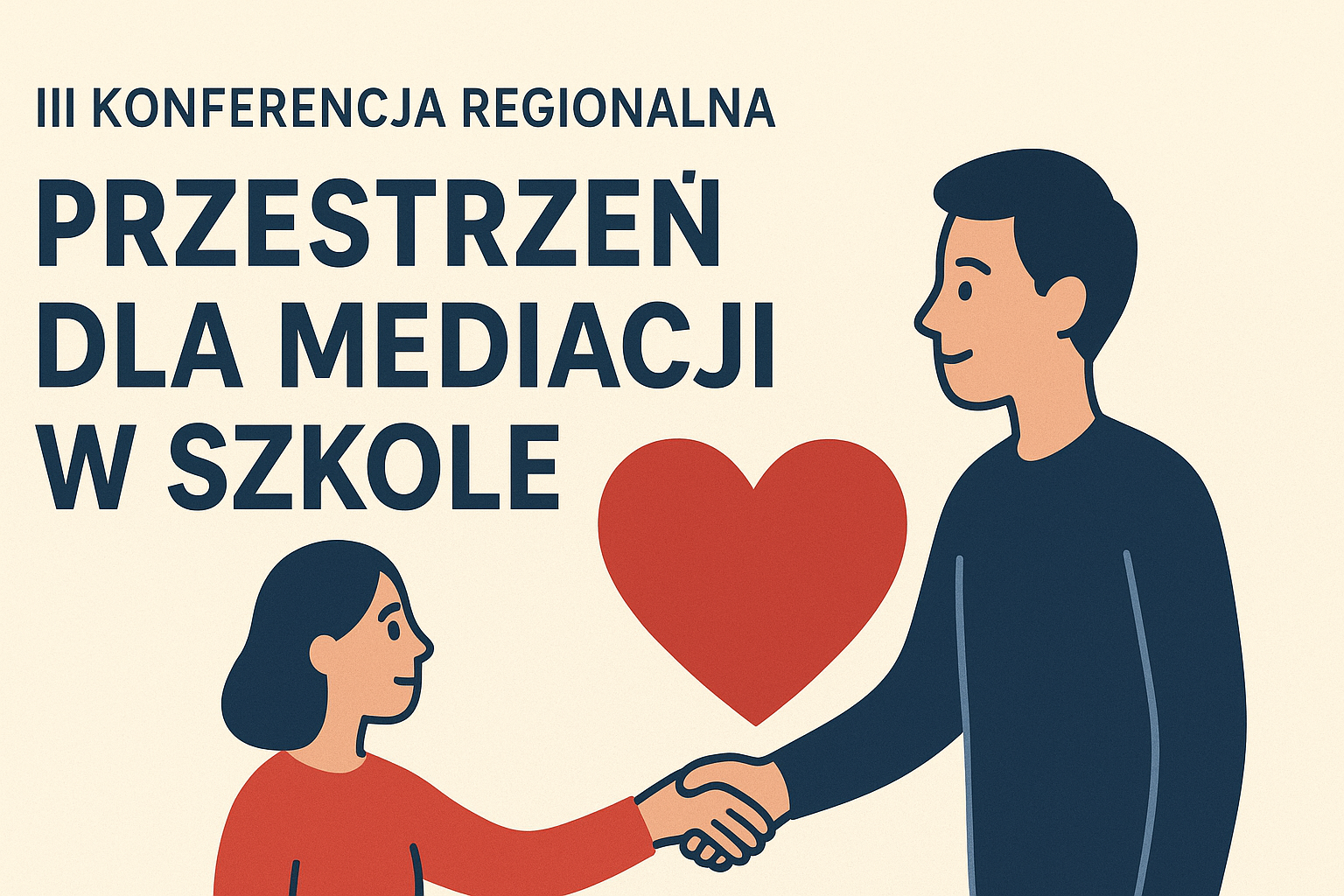 III Konferencja Regionalna „Przestrzeń dla mediacji w szkole”