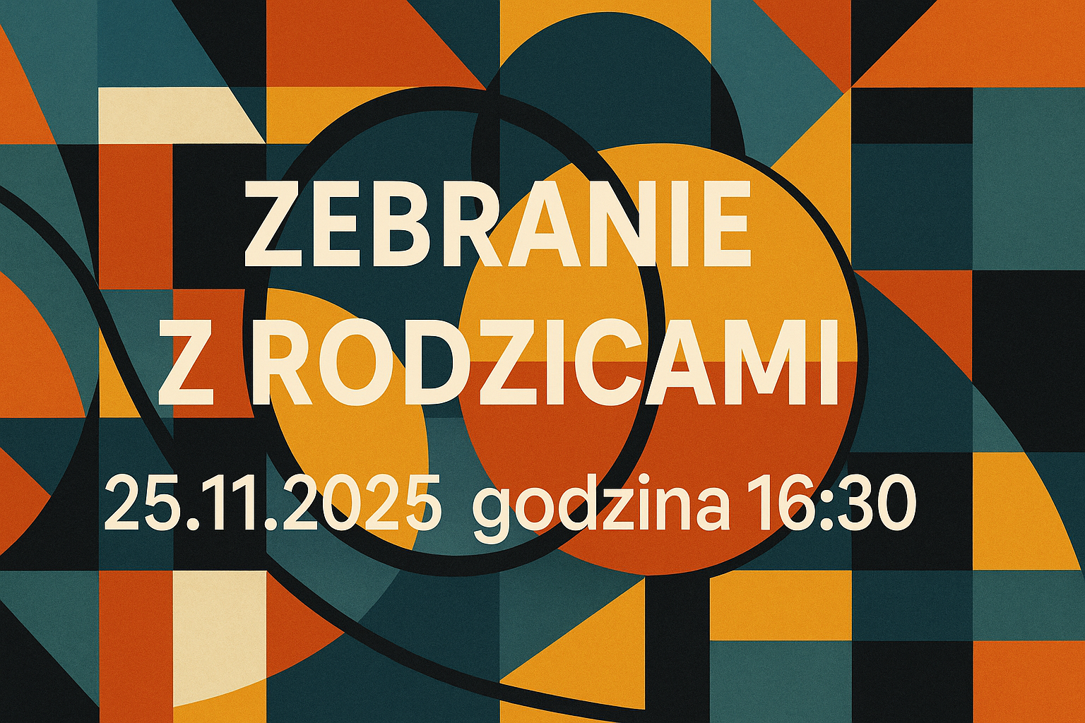 Zapraszamy na Zebranie z Rodzicami 25 listopad 2025 godzina 16:30