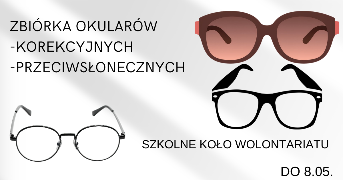 Szkolne Koło Wolontariatu organizuje zbiórkę okularów: